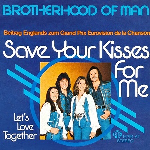 SAVE YOUR KISSES FOR ME