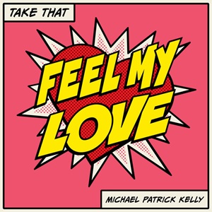 FEEL MY LOVE