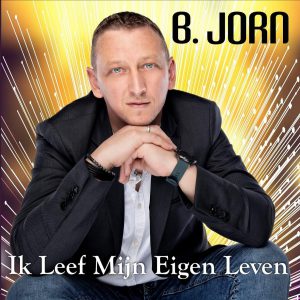B.Jorn - Ik Leef Mijn Eigen Leven