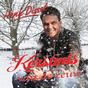 Henk Dissel - Kerstmis Van De Eeuw