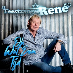 Feestzanger René - Oh Wat Een Tijd