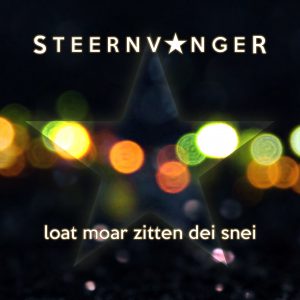 Steernvanger - Loat moar zitten dei snei
