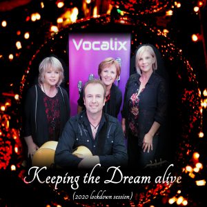 Vocalix - Keeping the Dream alive
