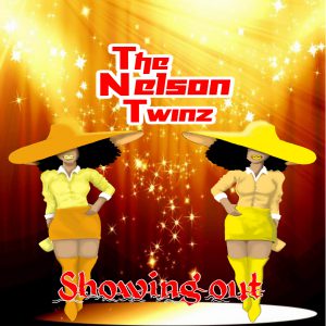 Nelson Twinz - Showing Out