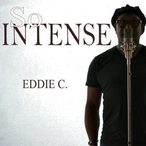 Eddie C - So Intense