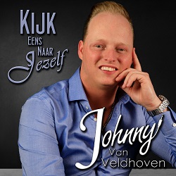 Johnny van Veldhoven - Kijk Eens Naar Jezelf