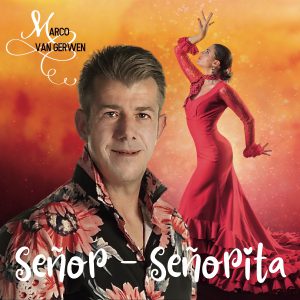 Marco van Gerwen - Senor - Senorita