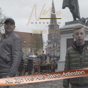 Nelis Heesbeen en Daymian van Os - Nu zijn we alle twee artiesten