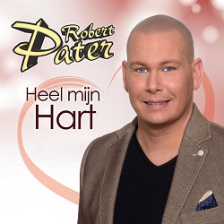 Robert Pater - Heel Mijn Hart