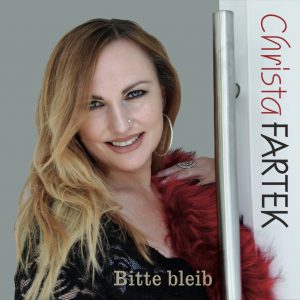 Christa Fartek - Bitte Bleib