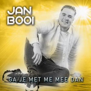 Jan Booi - Ga je met me mee dan