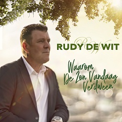 Rudy de Wit - Waarom De Zon Vandaag Verdween