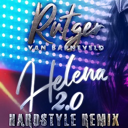 Rutger van Barneveld - Helena 2.0 ( Hardstyle Remix)