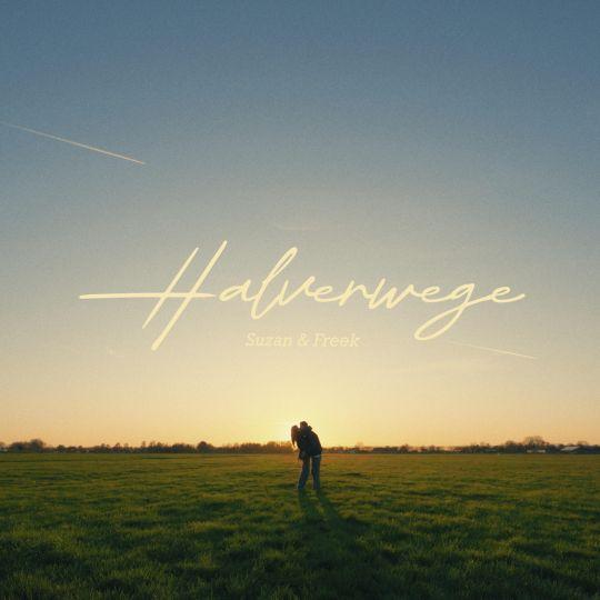 Halverwege - Suzan & Freek
